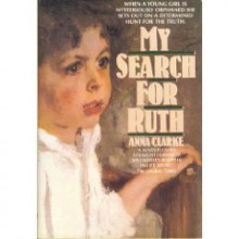 My Search for Ruth - Anna Clarke