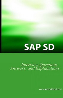 Sap Sd Interview Questions, Answers, And Explanations - Jim Stewart