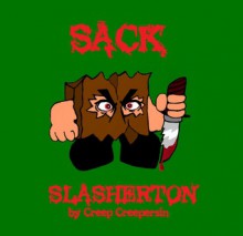 Sack (Slasherton #1) - Creep Creepersin, Zoe Humphries