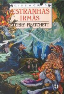 Estranhas Irmãs - Terry Pratchett