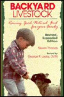 Backyard Livestock - Steven Daniel Thomas, George P. Looby