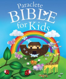 Paraclete Bible for Kids - Juliet David