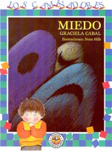 Miedo - Graciela Cabal, Nora Hilb