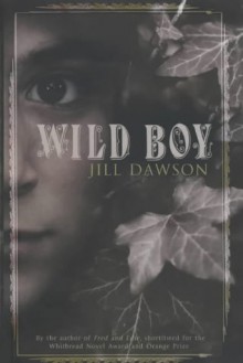 Wild Boy - Jill Dawson