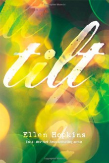 Tilt - Ellen Hopkins