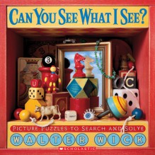 Can You See What I See? - Walter Wick