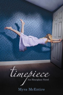 Timepiece - Myra McEntire