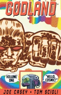 Godland, Vol. 1 - Joe Casey, Tom Scioli, Jimmy Betancourt, Bill Crabtree, Albert Deschesne, Richard Starkings, Rob Steen