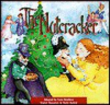 The Nutcracker [With CD] - Carin Dewhirst