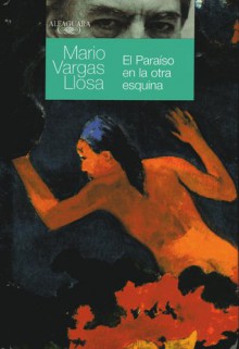 El Paraíso en la otra esquina - Mario Vargas Llosa