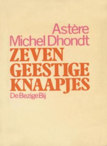 Zeven geestige knaapjes - Astère Michel Dhondt