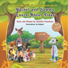 Rachel and Sammy Learn about Trees - Jannifer Powelson, Kalpart