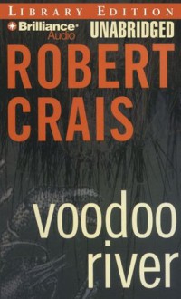 Voodoo River (Audio) - Robert Crais, Mel Foster