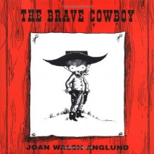 The Brave Cowboy - Joan Walsh Anglund