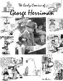 The Early Comics of George Herriman [Illustrated] - George Herriman