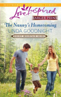 The Nanny's Homecoming - Linda Goodnight