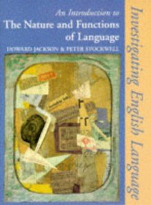 An Introduction to the Nature and Functions of Language: Second Edition - Howard Jackson, Peter Stockwell