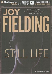 Still Life - Joy Fielding, Kymberly Dakin