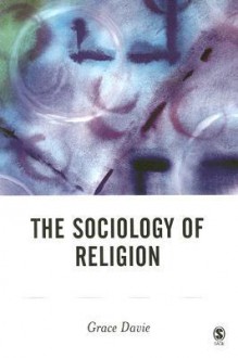 The Sociology of Religion - Grace Davie