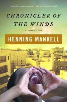 Chronicler of the Winds - Henning Mankell