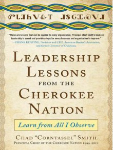 Leadership Lessons from the Cherokee Nation - Chad Smith