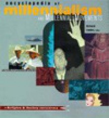 Encyclopedia of Millennialism and Millennial Movements - Richard Landes