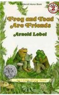 Frog and Toad Are Friends (I Can Read! - Level 2) - Arnold Lobel