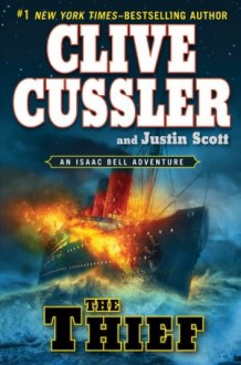 The Thief - Clive Cussler, Justin Scott