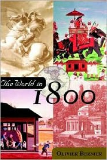 The World in 1800 - Olivier Bernier