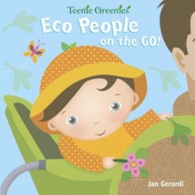 Eco People on the Go! - Jan Gerardi