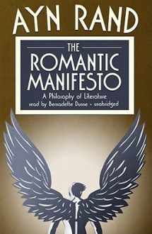 The Romantic Manifesto: A Philosophy of Literature - Ayn Rand