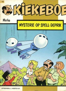 Mysterie op Spell-Deprik (Kiekeboe, #15) - Merho