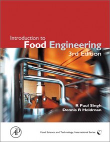 Introduction to Food Engineering - R. Paul Singh, Dennis R. Heldman