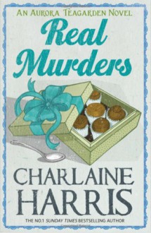 Real Murders (Aurora Teagarden Mysteries #1) - Charlaine Harris