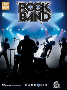 Rock Band: Easy Guitar with Notes and Tab - Harmonix Music Systems, Hal Leonard Publishing Corporation, Harmonix Music Systems