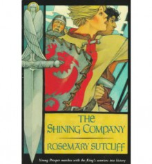 The Shining Company - Rosemary Sutcliff