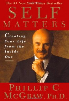 Self Matters - Phillip C. McGraw