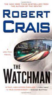 The Watchman - Robert Crais