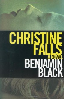 Christine Falls - Benjamin Black, Timothy Dalton