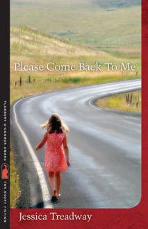 Please Come Back To Me - Jessica Treadway