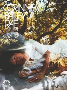 The Corinne Bailey Rae -- The Sea: Piano/Vocal/Guitar - Dido, Lucy Holliday, Alex Davis