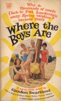 Where the Boys Are - Glendon Swarthout