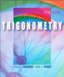 TRIGONOMETRY-TEXT - Charles P. McKeague, Mark D. Turner