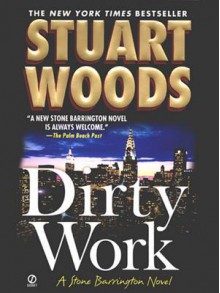 Dirty Work - Stuart Woods