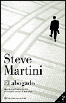 El Abogado - Steve Martini, Josefina Meneses