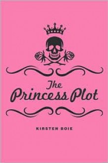 The Princess Plot - Kirsten Boie, David Henry Wilson