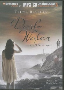 Dark Water - Tricia Rayburn, Nicola Barber