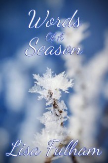 Words of a Season - Lisa Fulham