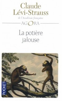 La potière jalouse - Claude Lévi-Strauss