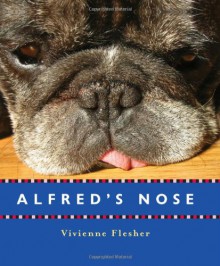 Alfred's Nose - Vivienne Flesher